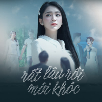 Rất Lâu Rồi Mới Khóc (Solo Version) (Single)