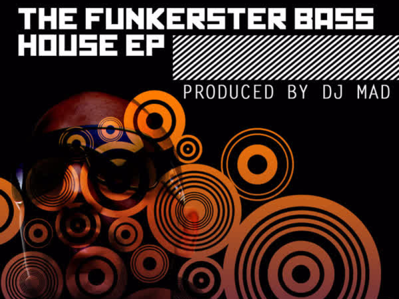 The Funkerster Bass House