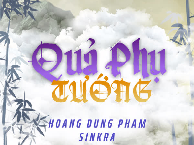 Quả Phụ Tướng (SinKra Remix) (Single)