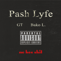 No Hoe Shit (feat. GT & Bako L.) (Single)