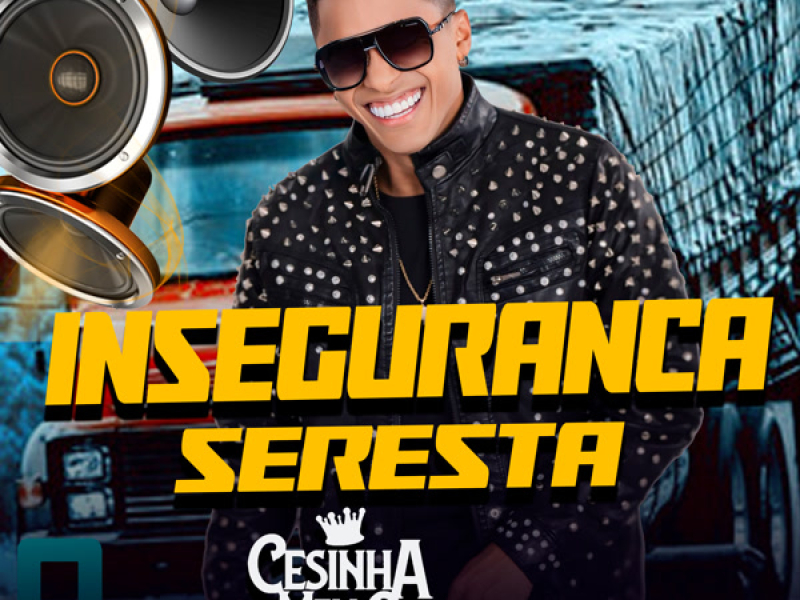 INSEGURANCA SERESTA (Single)
