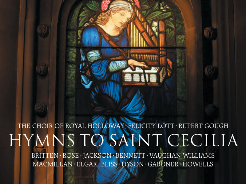 Hymns to Saint Cecilia: Music for the Patron Saint of Music