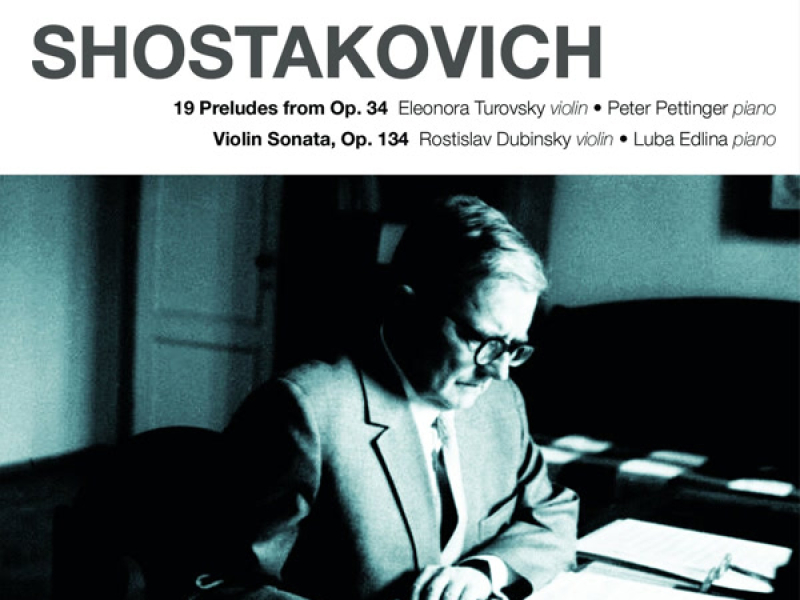 Shostakovich: Violin Sonata & 24 Preludes for Piano
