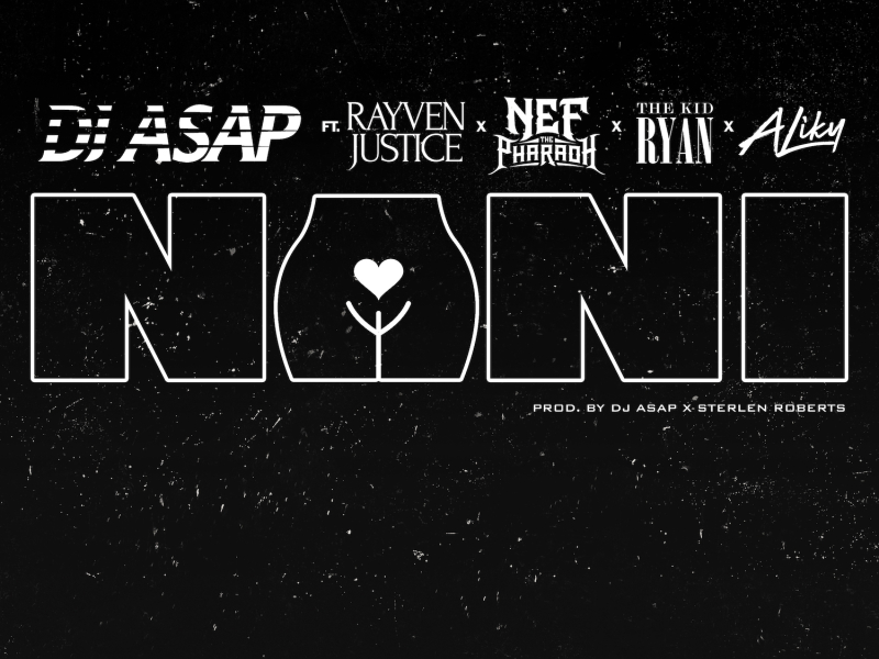 Nani (feat. Rayven Justice, Nef The Pharaoh, The Kid Ryan & Ailky)