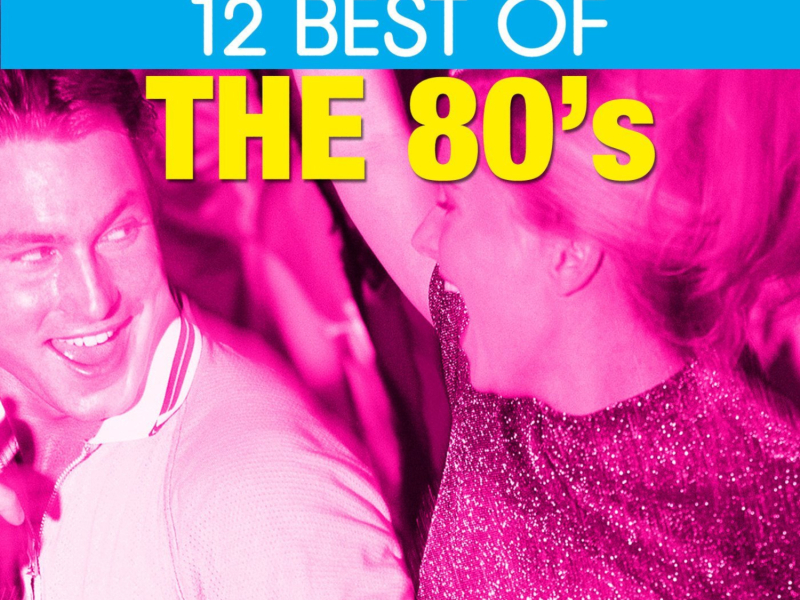 12 Best of the 80's