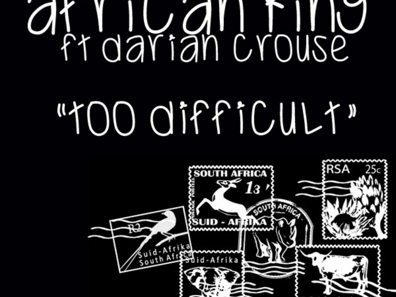 Too Difficult (feat. Darian Crouse)