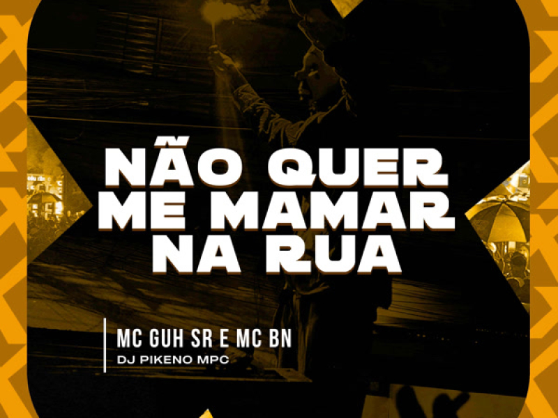 Não quer me mamar na rua (Single)