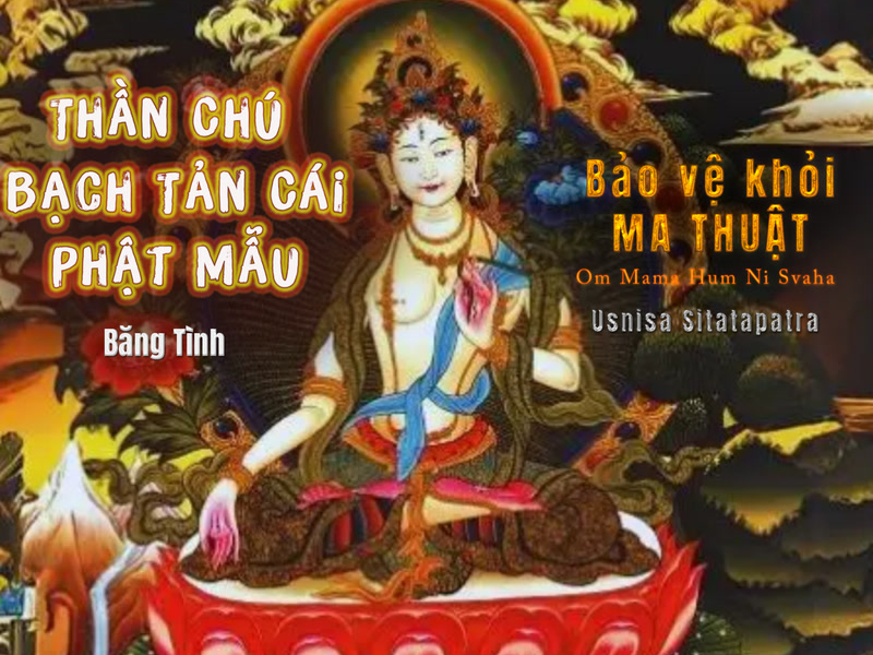 Thần Chú Bạch Tản Cái Phật Mẫu (Single)