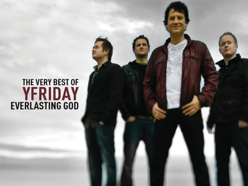 Everlasting God - The Very Best Of YFriday