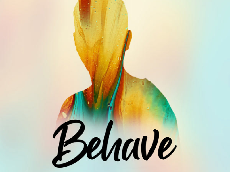 Behave (Single)