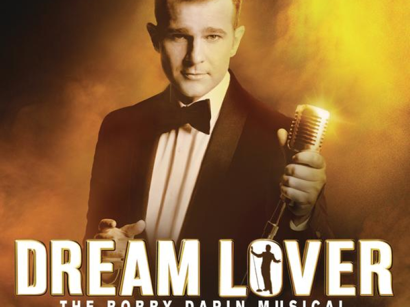 Dream Lover - The Bobby Darin Musical (Australian Cast Recording) feat. David Campbell