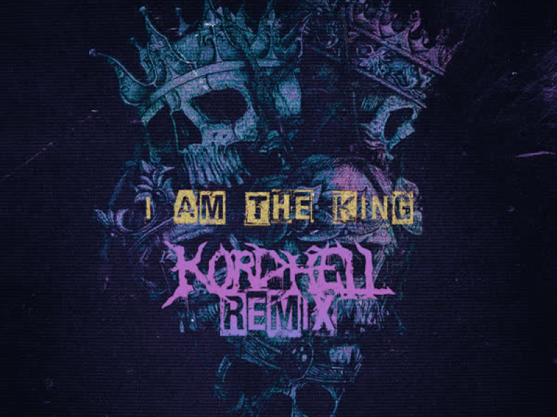 I AM THE KING (Remix) (Single)