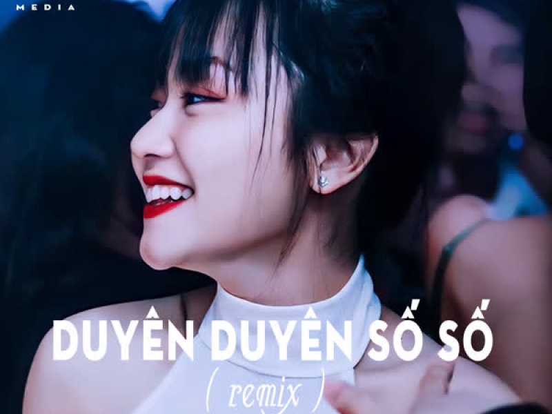 Duyên Duyên Số Số (Remix) (Single)