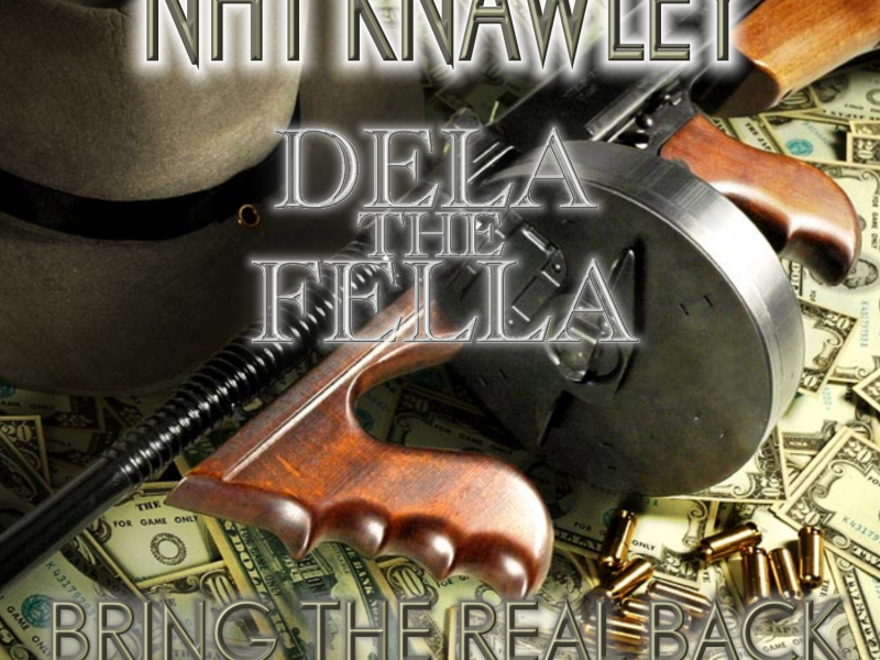 Bring the Real Back (feat. Nht Knawley)