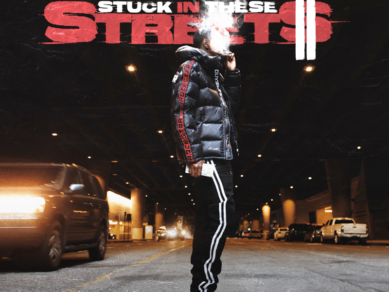 Stuck In These Streets II