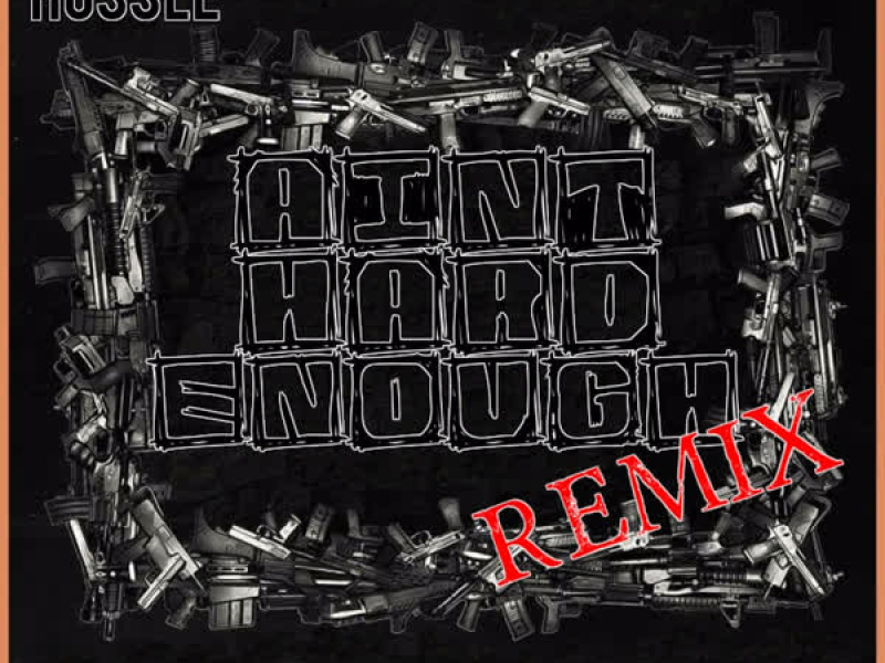 Ain't Hard Enough (Single)