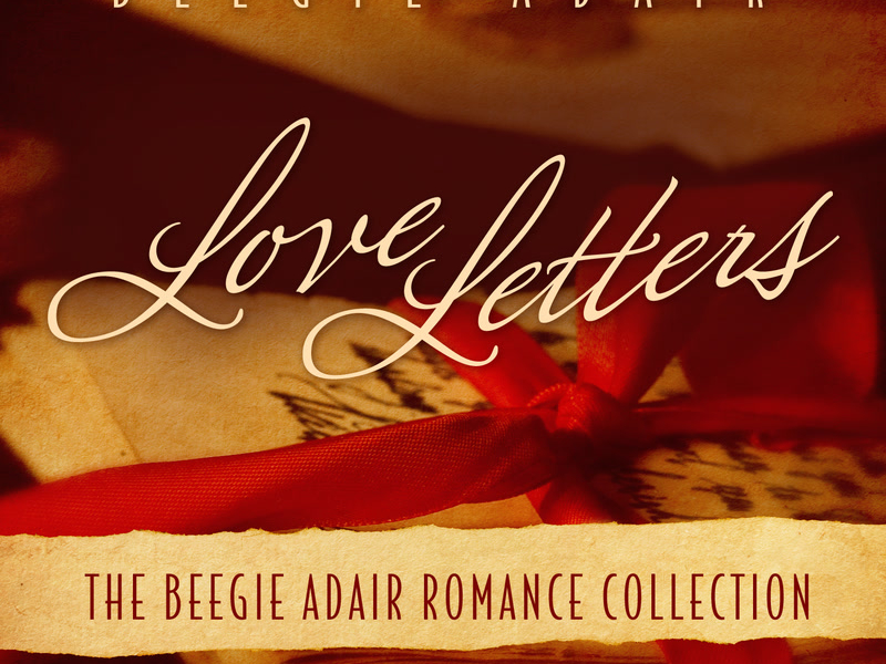 Love Letters: The Beegie Adair Romance Collection