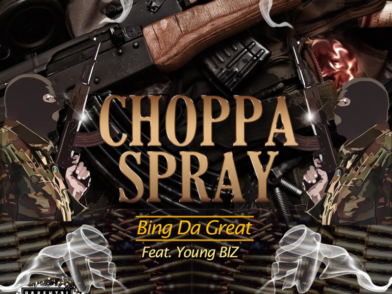 Choppa Spray (feat. Young BIZ) (Single)