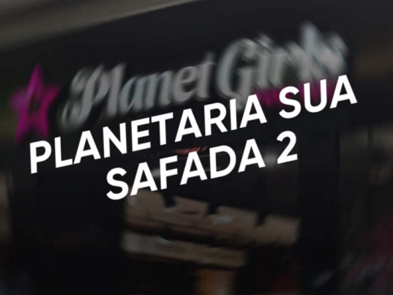 PLANETARIA SUA SAFADA 2 (Single)