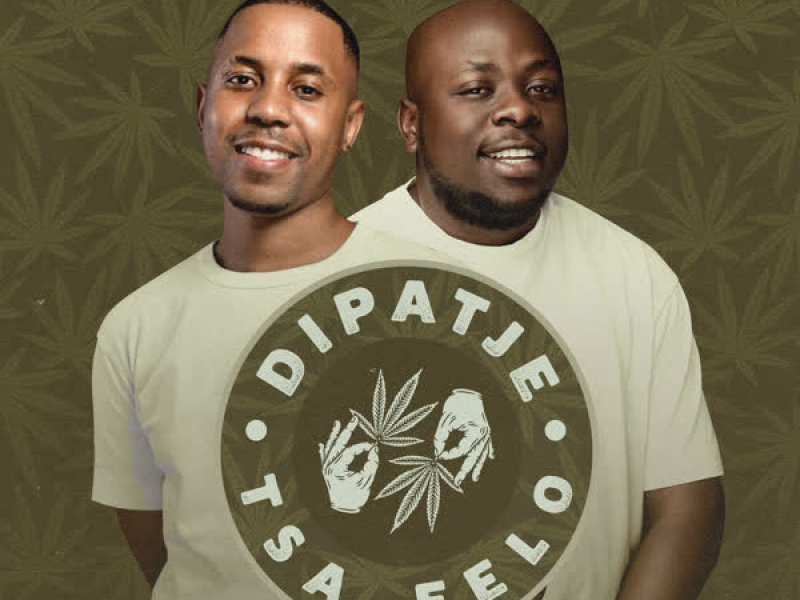 Dipatje Tsa Felo (Single)
