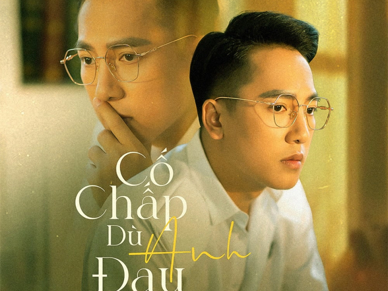 Cố Chấp Dù Anh Đau (Single)