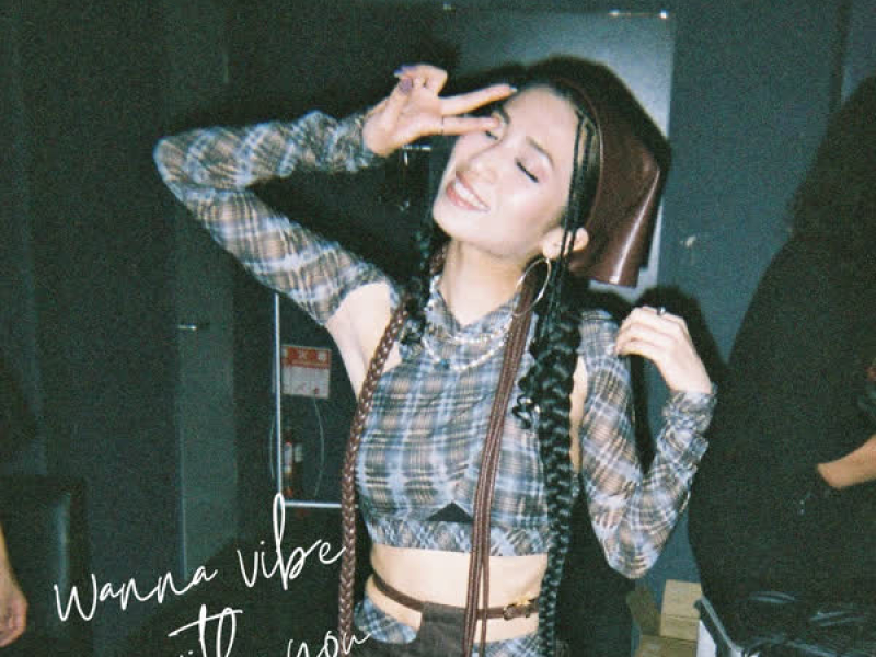 (wanna vibe) with you (Single)