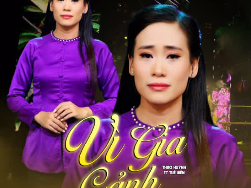 Vì Gia Cảnh (feat. Thế Hiển) (Single)