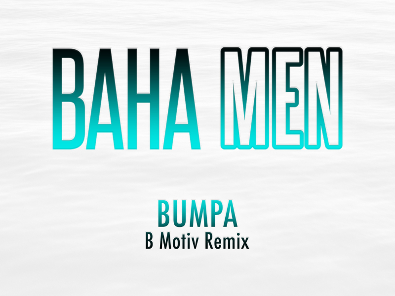 Bumpa (B Motiv Remix) (Single)