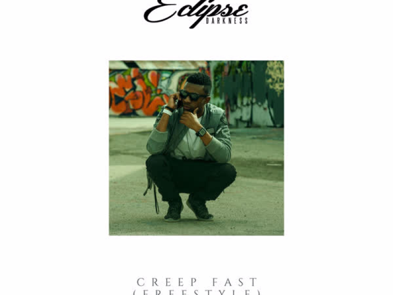 Creep Fast (Freestyle) (Single)