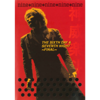 nine*nine(Gackt Live Tour 2004 THE SIXTH DAY & SEVENTH NIGHT 〜FINAL〜)