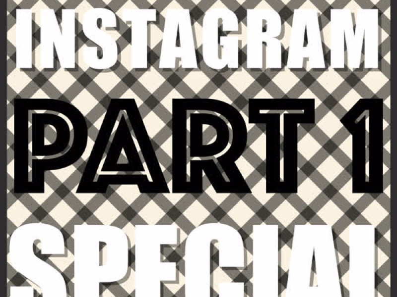 Instagram Special, Pt. 1 (Single)