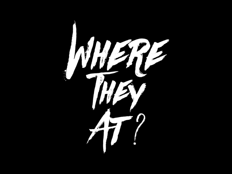 Where They at? (Single)