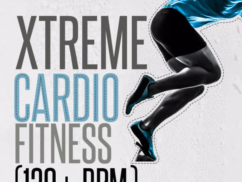 Xtreme Cardio Fitness (130+ BPM)