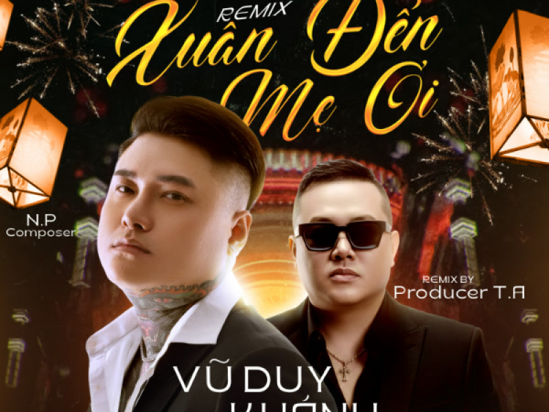 Xuân Đến Mẹ Ơi (T.A Remix) (Single)