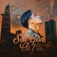 Sài Gòn Ơi! (Single)