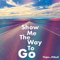 Show Me The Way To Go (feat. Pitbull) (Single)
