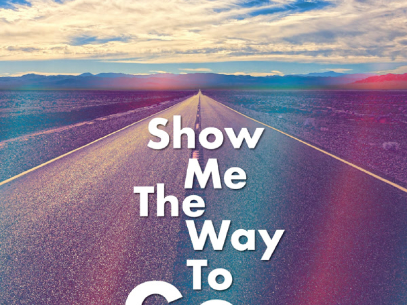 Show Me The Way To Go (feat. Pitbull) (Single)