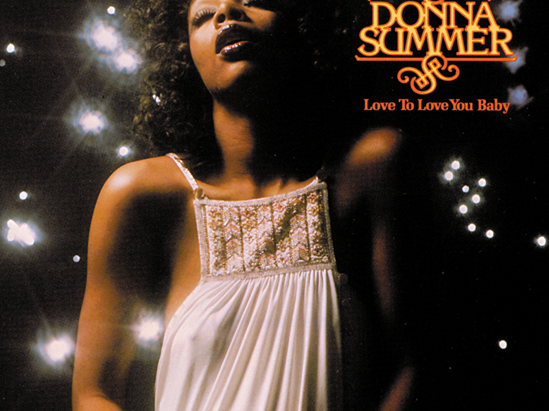 Love To Love You Baby