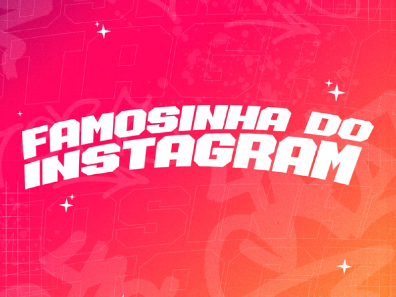 Famosinha do Instagram (Single)
