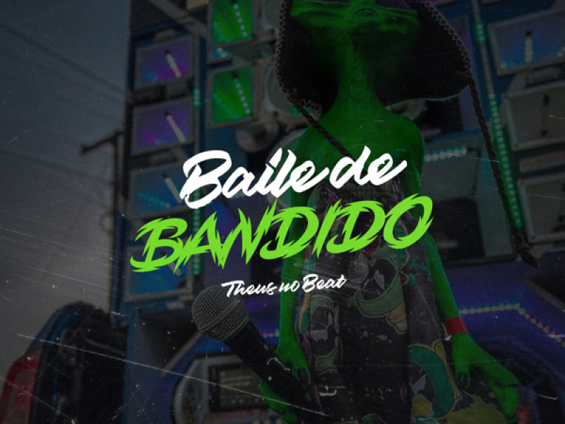 Baile de Bandido (Single)