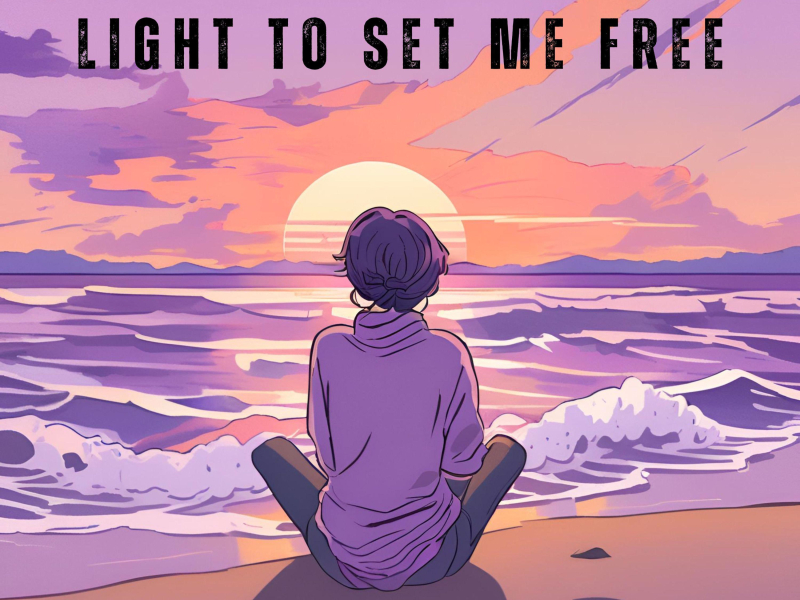 Light To Set Me Free (Single)