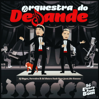 ORQUESTRA DO DESANDE (Single)