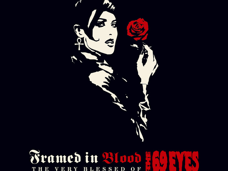 Framed In Blood: The Very Blessed Of The 69 Eyes