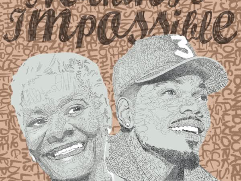 Nothing's Impossible (feat. Chance The Rapper) (Single)