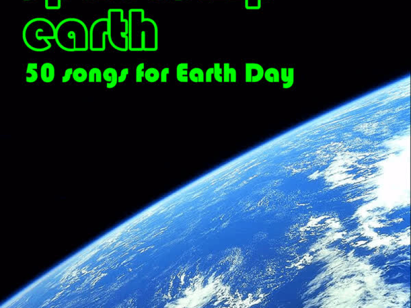 Spaceship Earth: 50 Songs for Earth Day