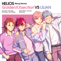 『HELIOS Rising Heroes』GoldenXXsection VS LILIAN (EP)
