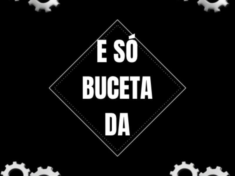 E SÓ BUCETADA (Single)