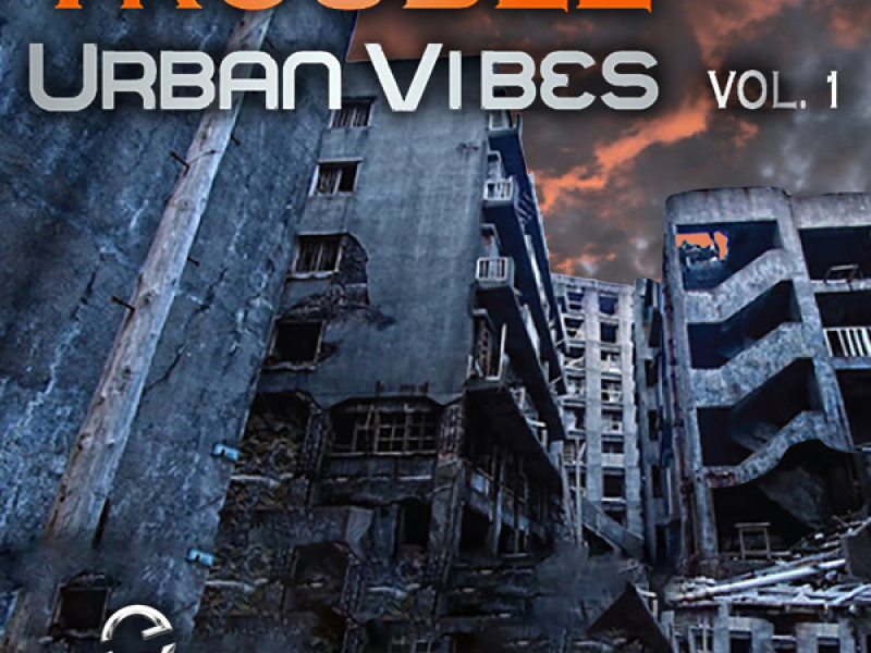 Trouble: Urban Vibes, Vol. 1