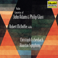 Violin Concertos of John Adams & Philip Glass