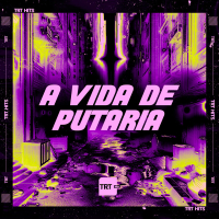 A Vida de Putaria (Single)